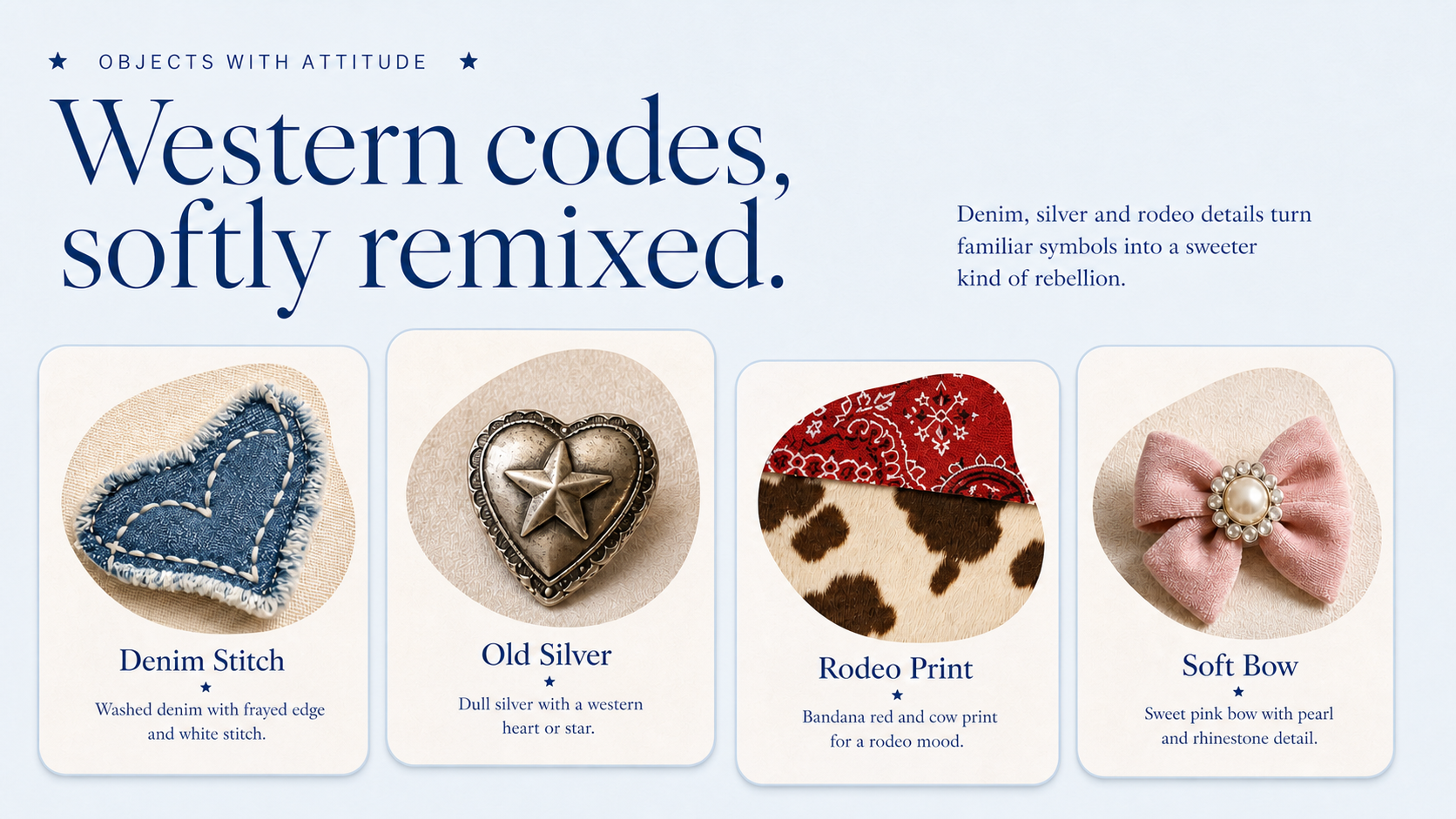 04 Codes full-page western cowgirl objects with attitude spread featuring denim stitch, old silver, rodeo print and soft bow details.